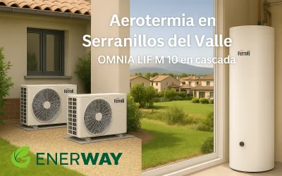 Aerotermia en Serranillos del Valle: doble instalación Ferroli Omnia Life M 10 kW en cascada